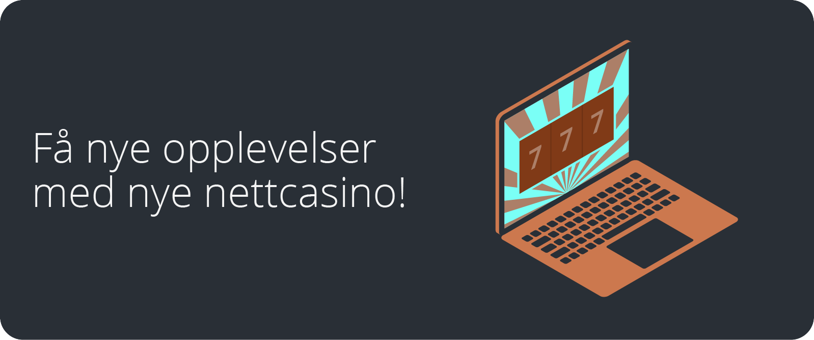 nye casino ger nye opplevelser