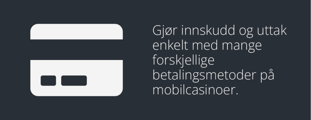 enkle innskudd og uttak på mobilcasino