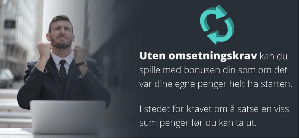 hva er en casino bonus uten omsetningskrav