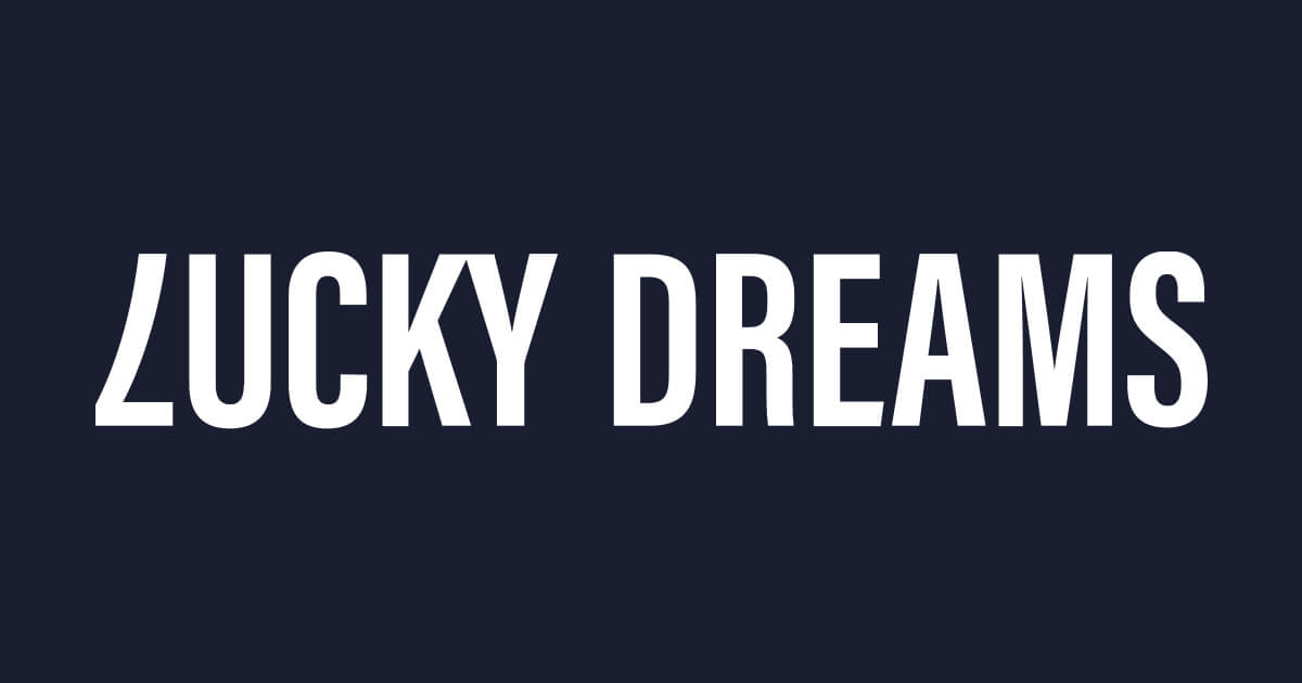 lucky dreams